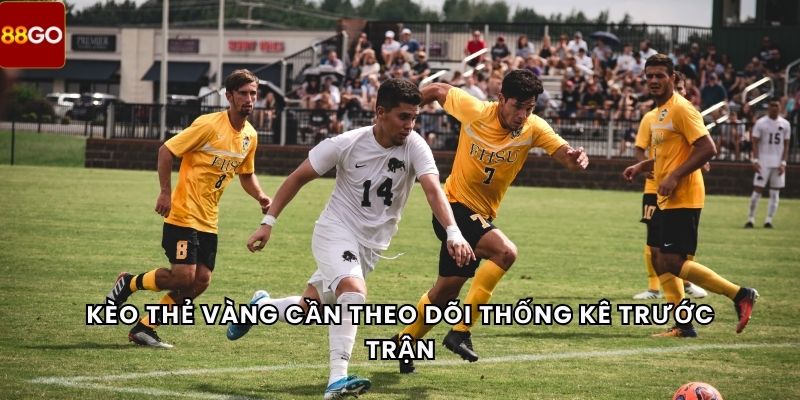 Kèo Phạt Góc 7 Kèo thẻ vàng cần theo dõi thống kê trước trận