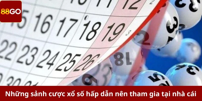 Những sảnh cược xổ số hấp dẫn nên tham gia tại nhà cái